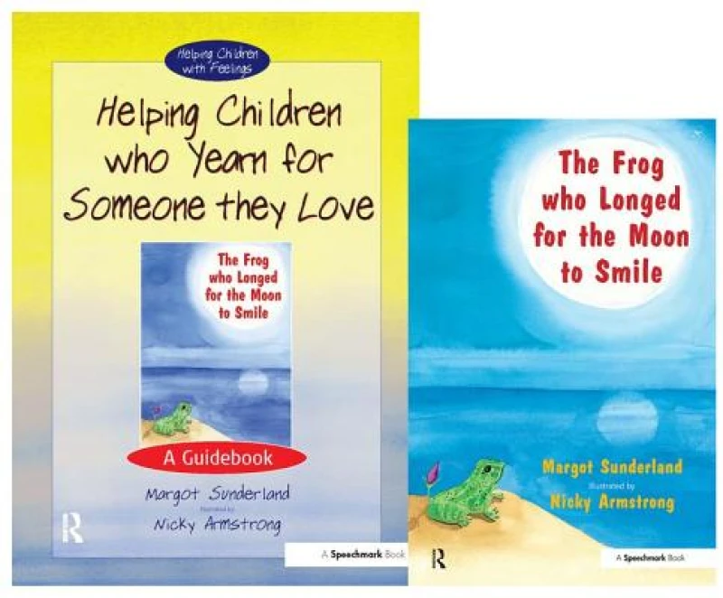 Helping Children Who Yearn for Someone They Love & The Frog Who Longed for the Moon to Smile