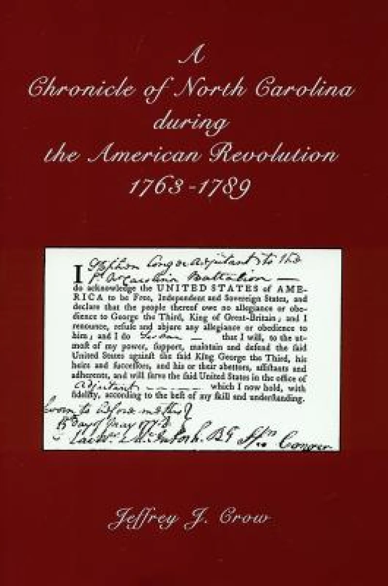 A Chronicle of North Carolina During American Revolution, 1763-1789