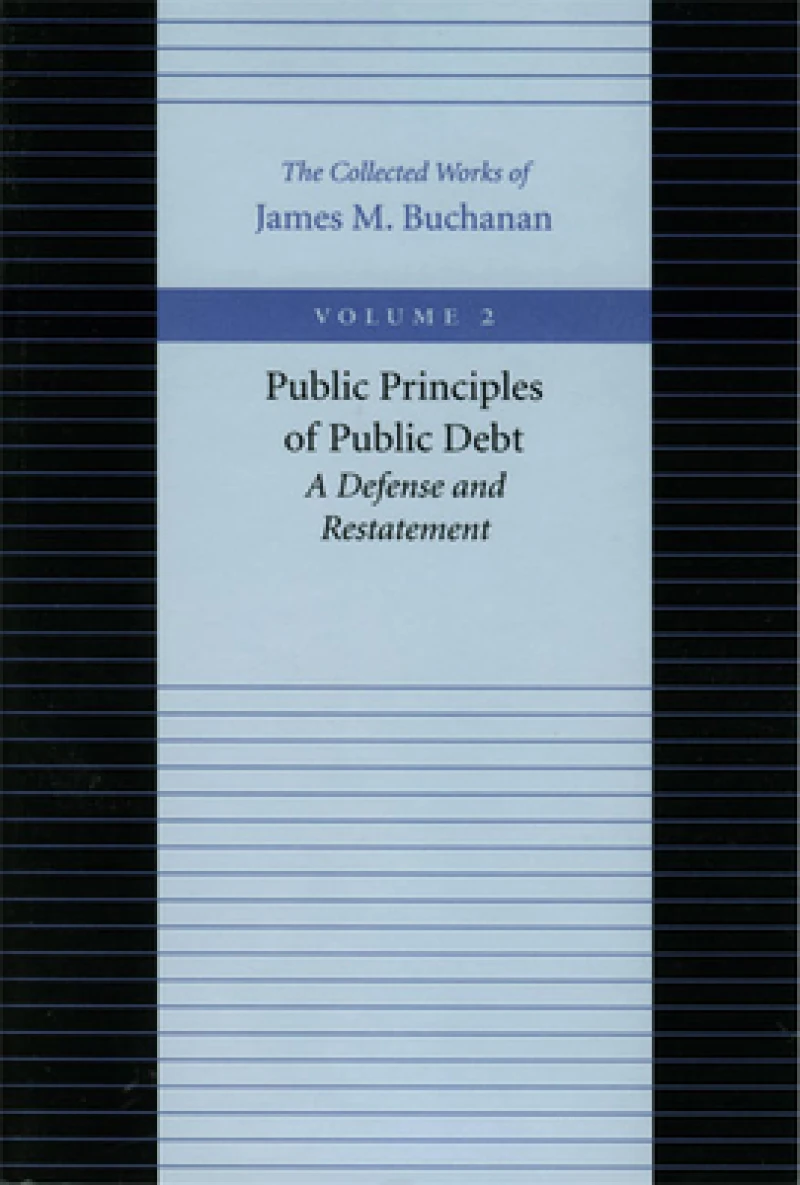 Public Principles of Public Debt -- A Defense & Restatement