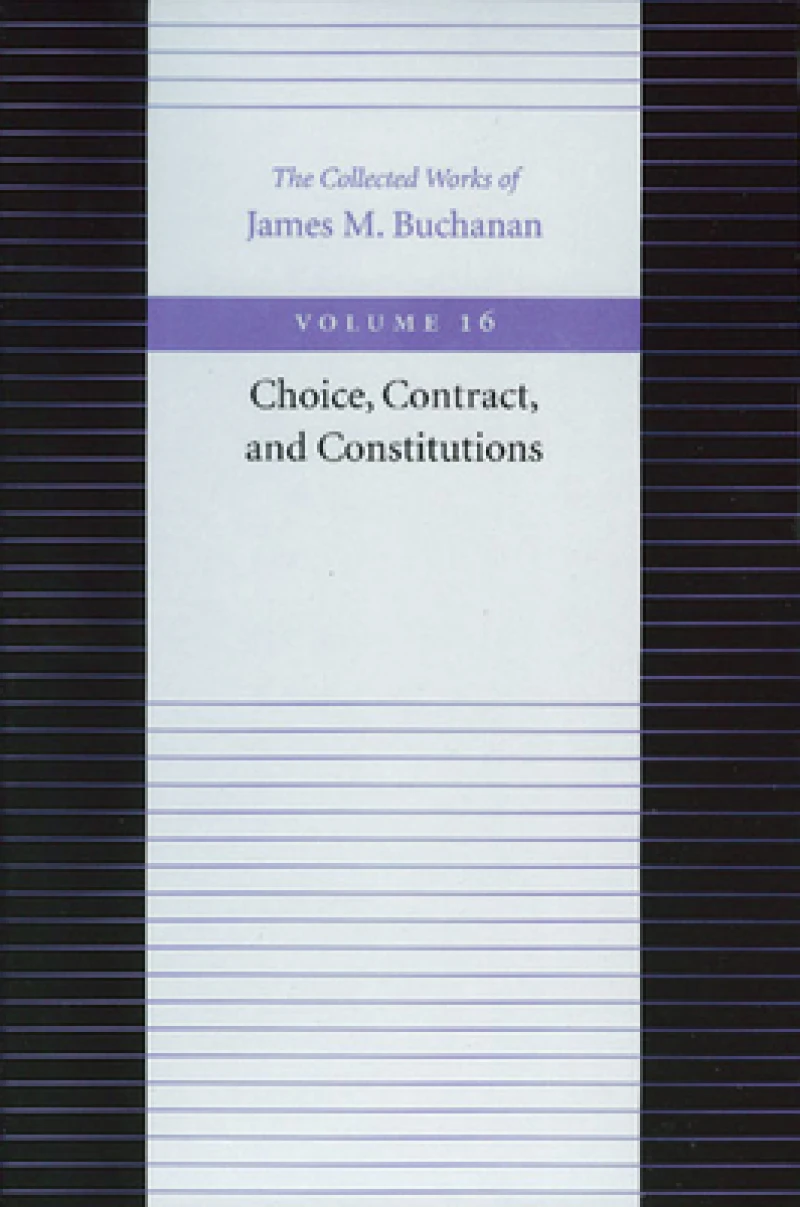 Choice, Contract & Constitutions