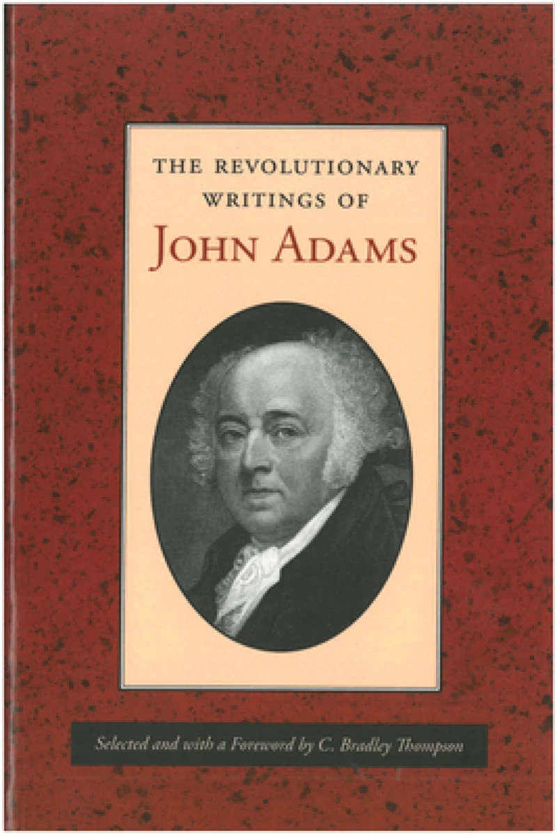 Revolutionary Writings of John Adams