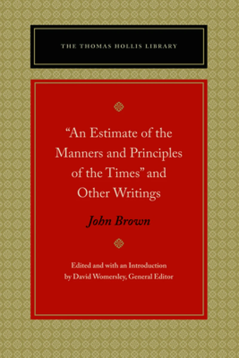 "An Estimate of the Manners and Principles of the Times" and Other Writings