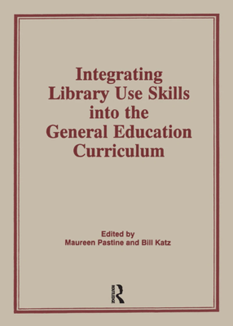 Integrating Library Use Skills Into the General Education Curriculum
