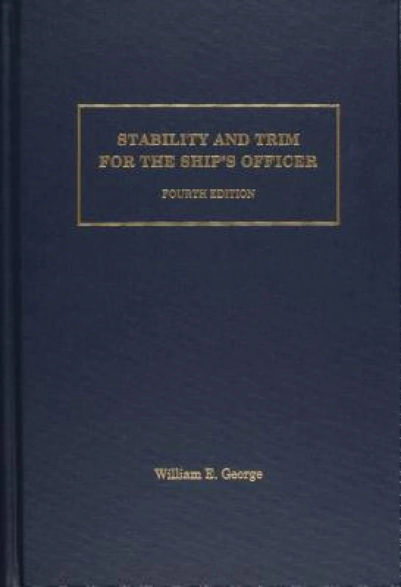 Stability and Trim for the Ship’s Officer