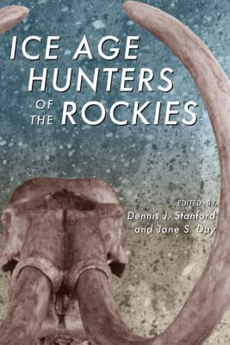 Ice Age Hunters of the Rockies