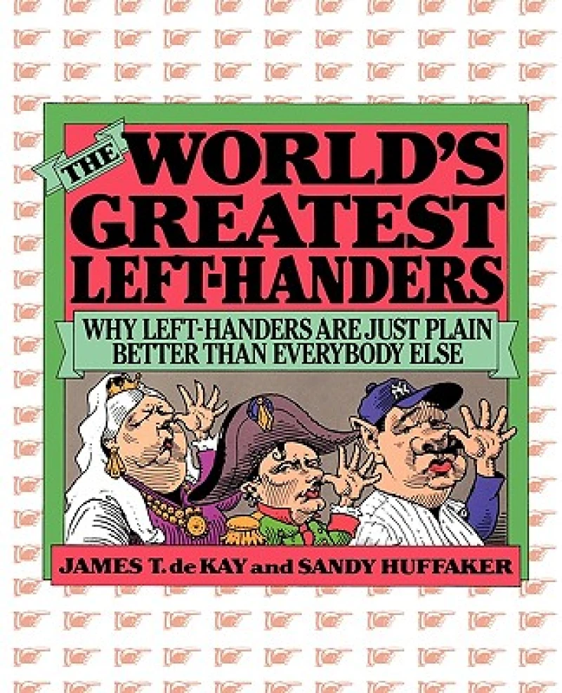 The World's Greatest Left-Handers