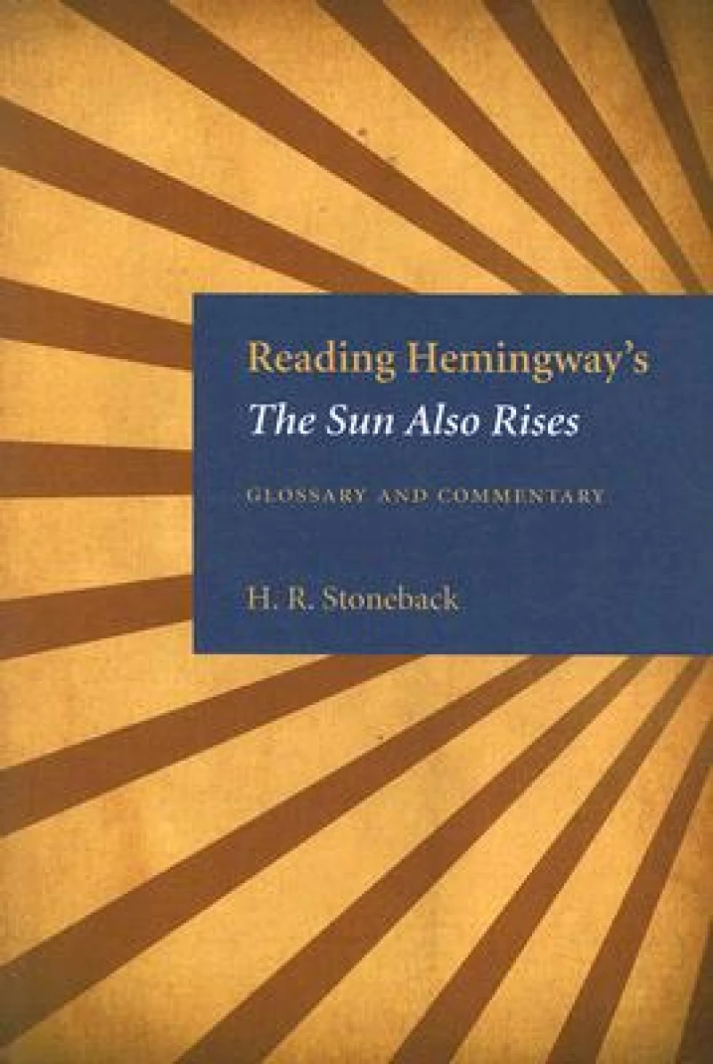 Reading Hemingway's ""The Sun Also Rises