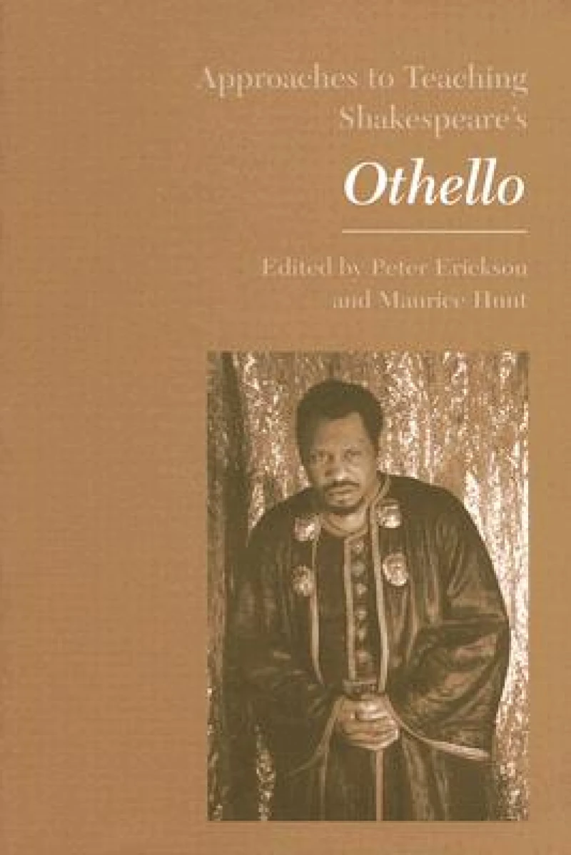 Approaches to Teaching Shakespeare's Othello