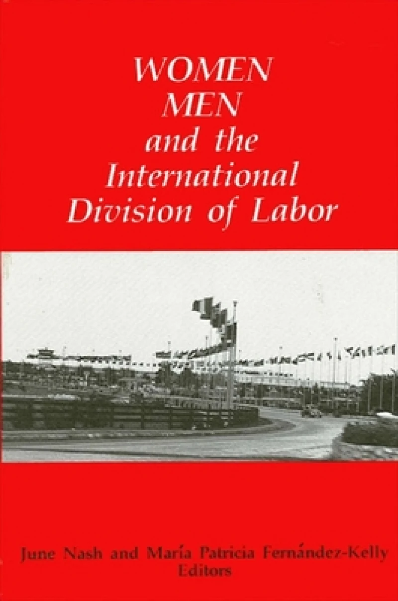 Women, Men, and the International Division of Labor