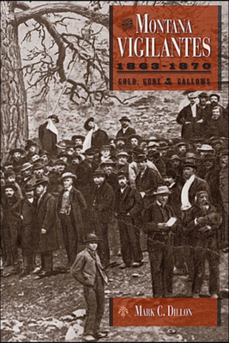 The Montana Vigilantes 18631870