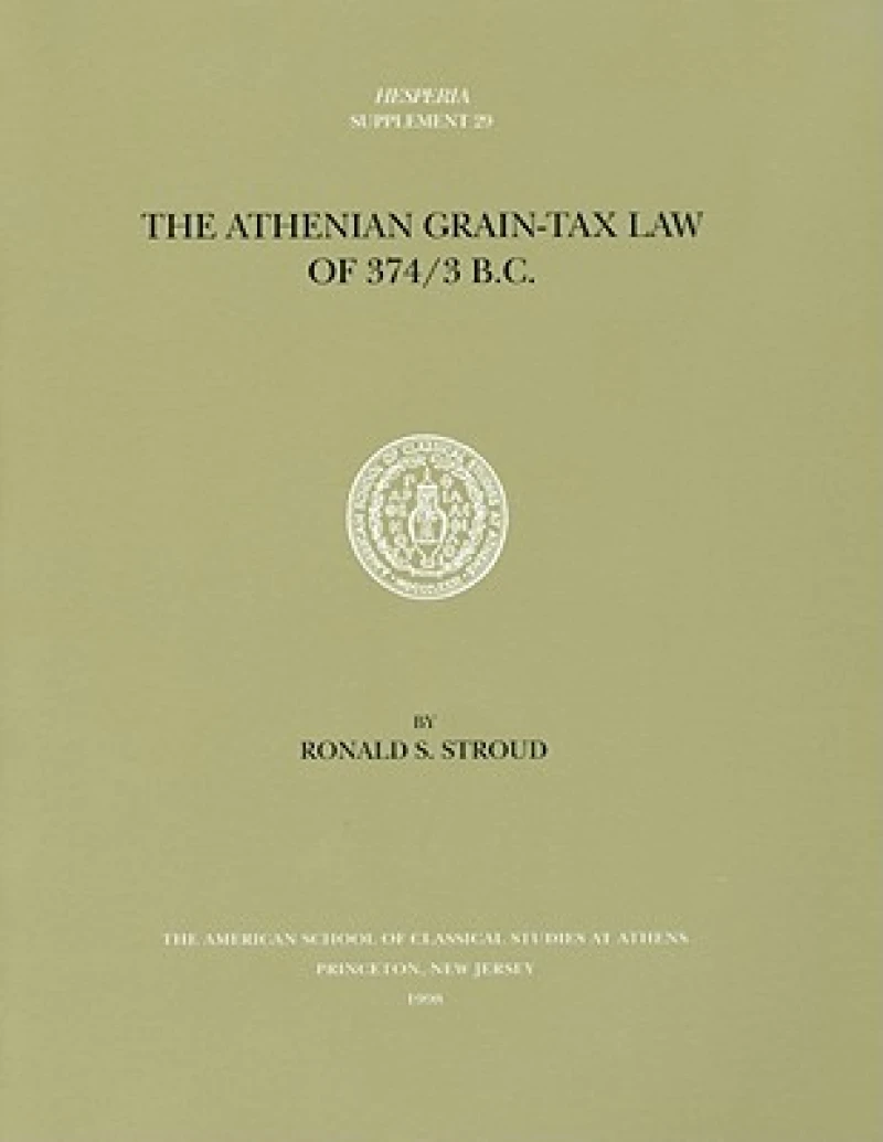 The Athenian Grain-Tax Law of 374/3 B.C.