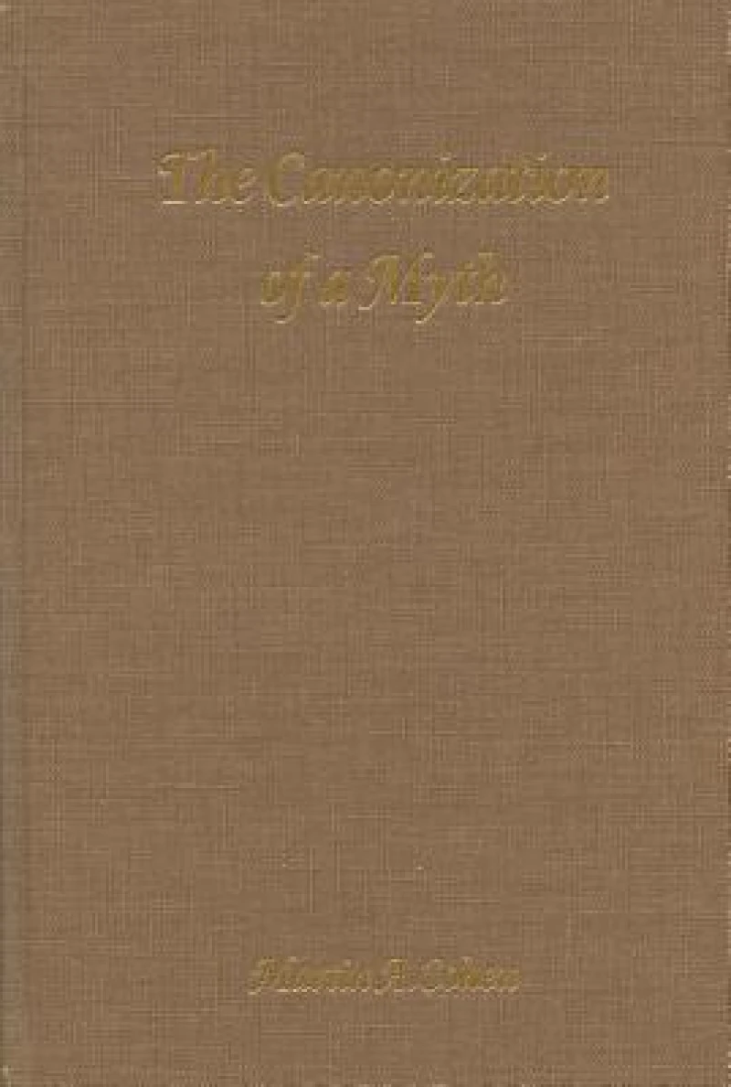 The Canonization of a Myth