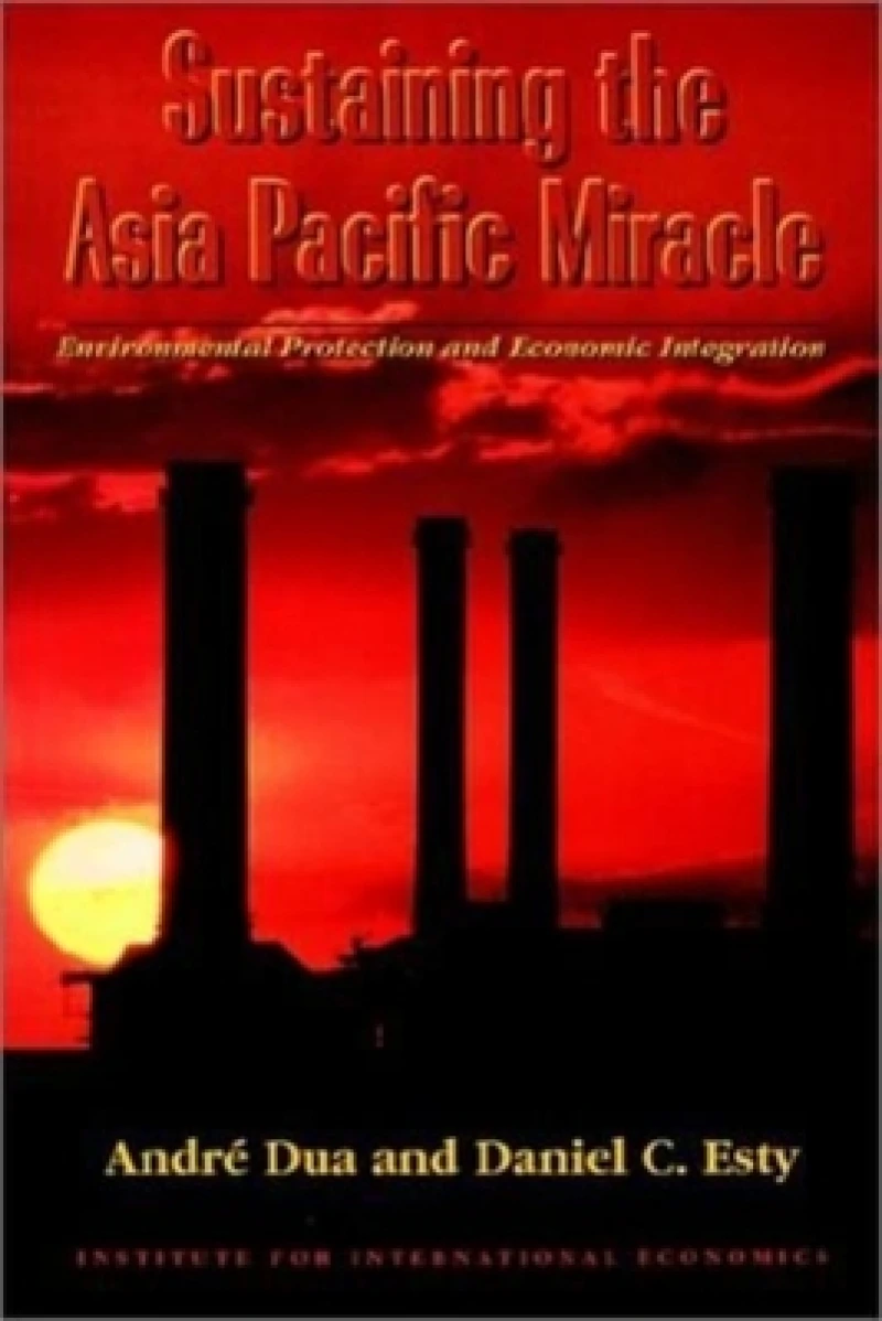 Sustaining the Asia Pacific Miracle – Environmental Protection and Economic Integration