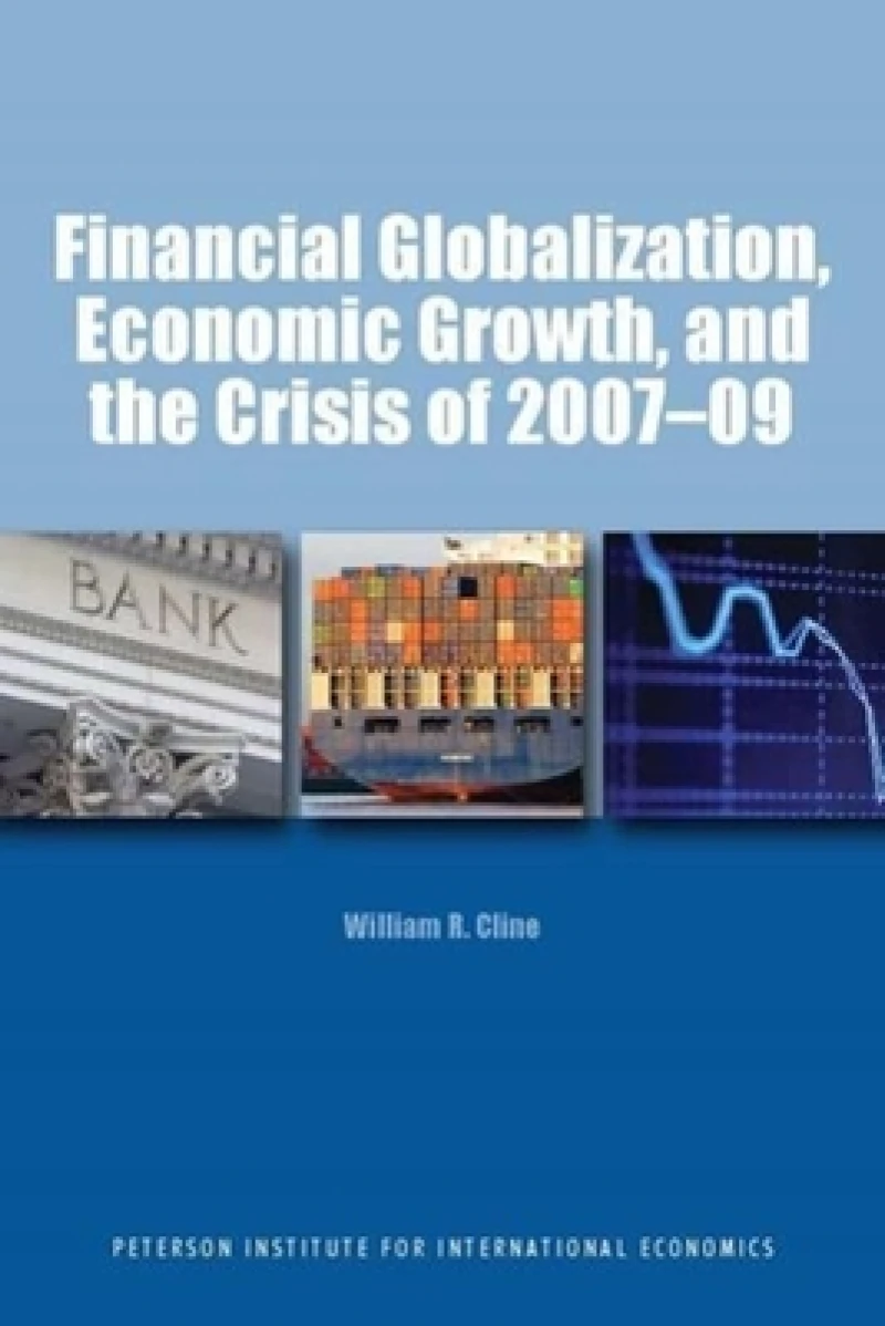 Financial Globalization, Economic Growth, and the Crisis of 2007–09