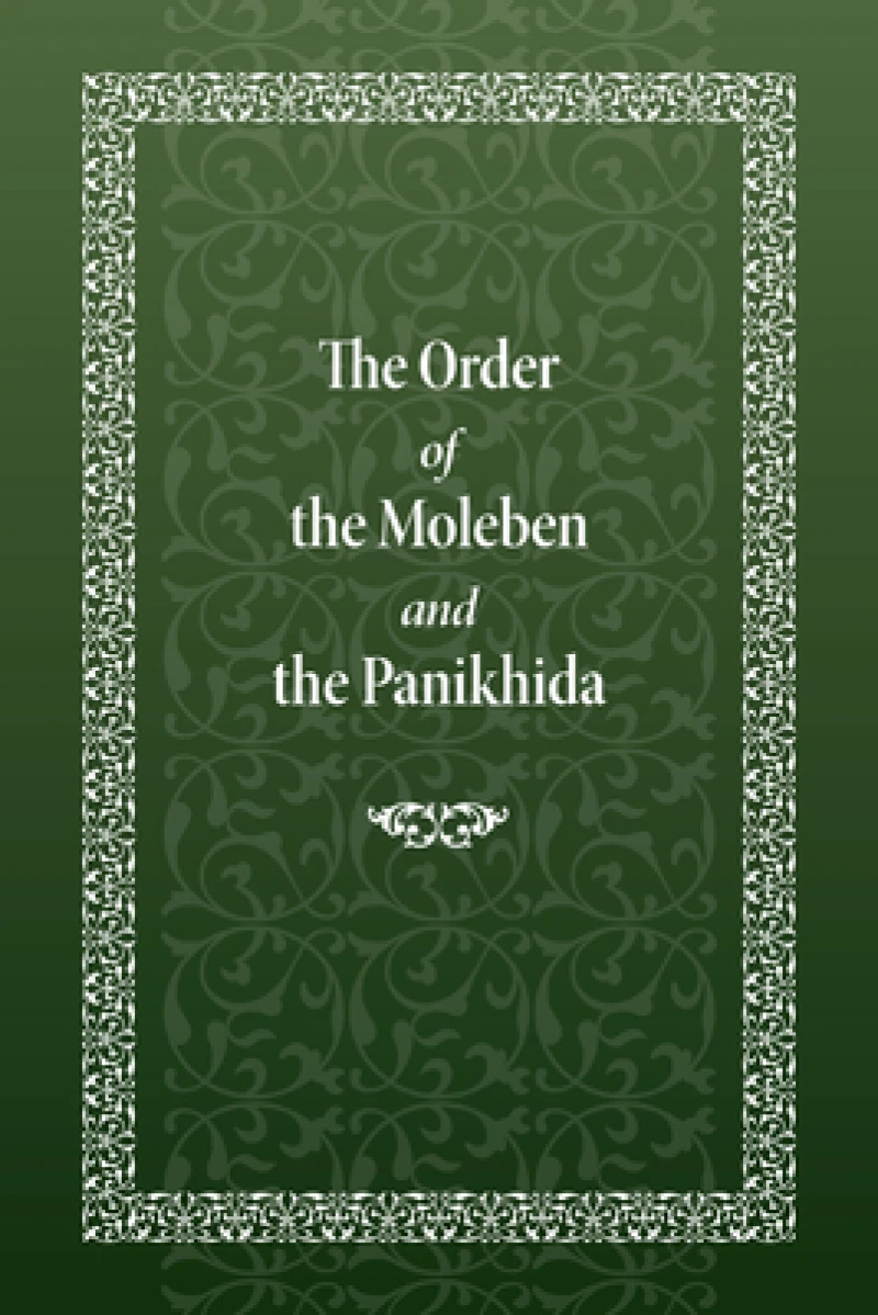 The Order of the Moleben and the Panikhida