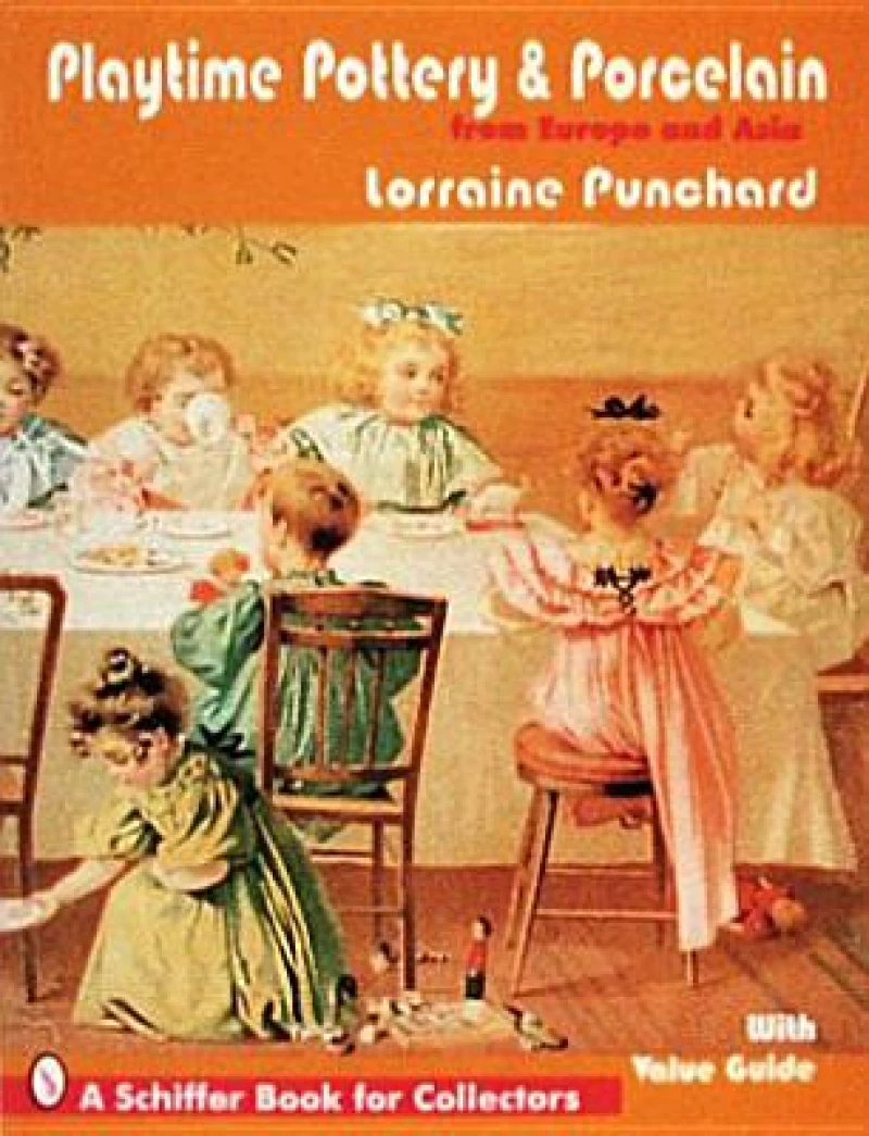 Playtime Pottery and Porcelain from Europe and Asia