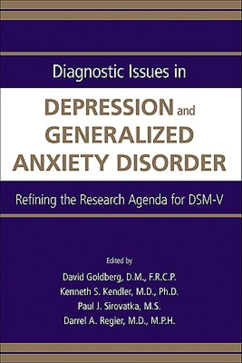 Diagnostic Issues in Depression and Generalized Anxiety Disorder
