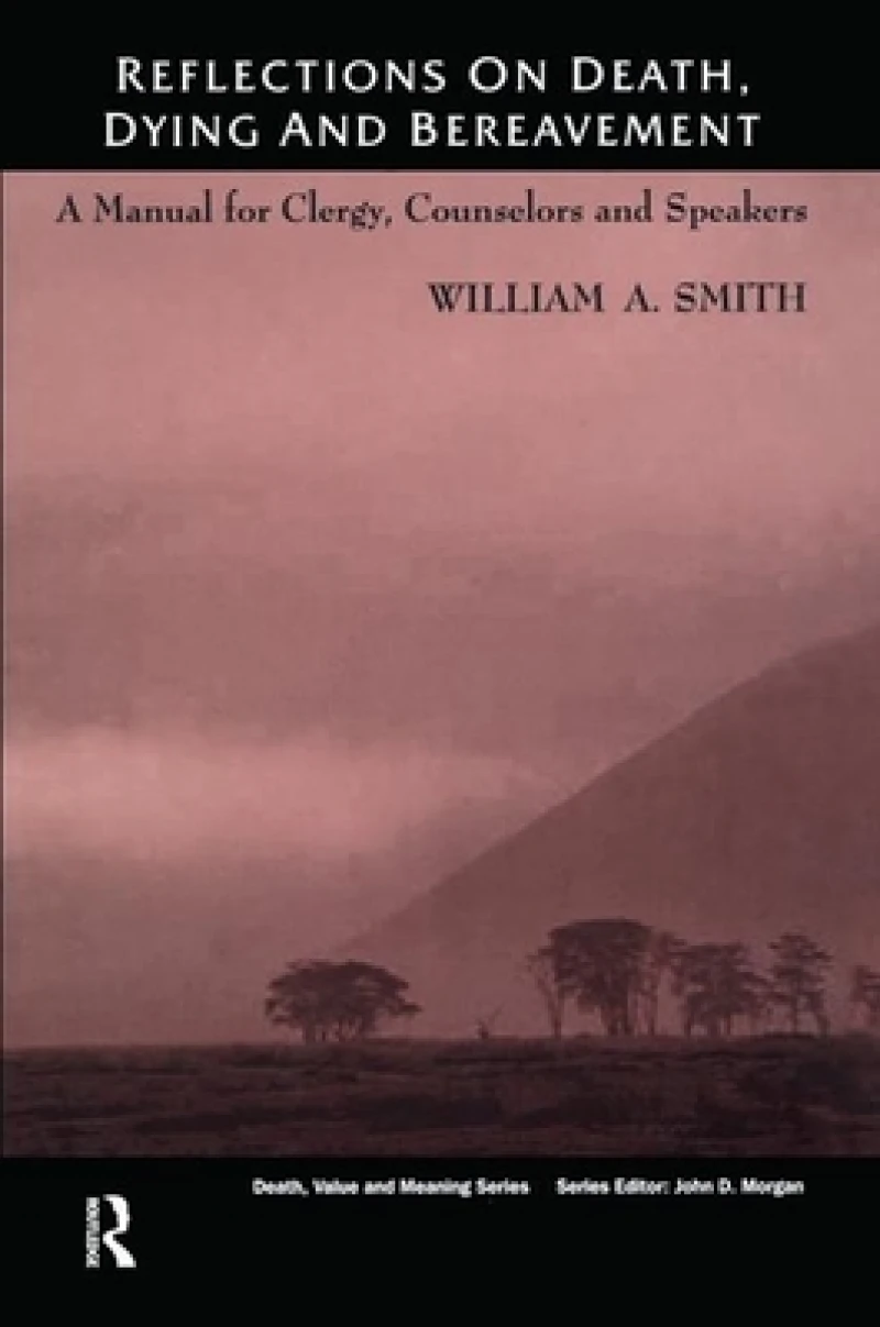 Reflections on Death, Dying and Bereavement