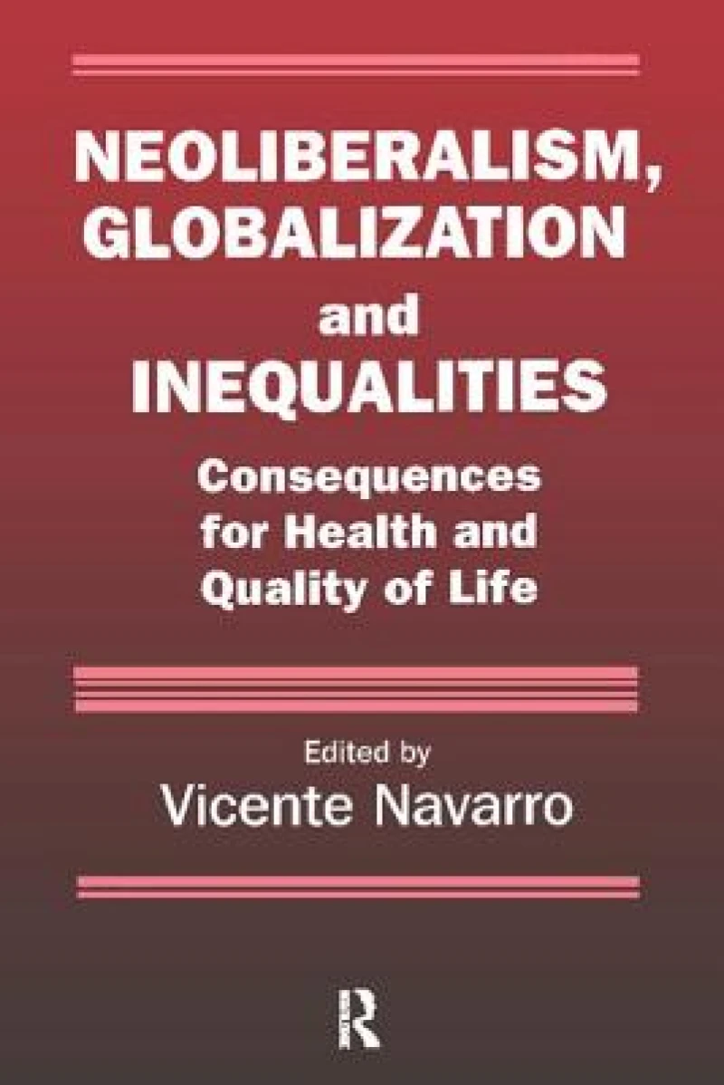 Neoliberalism, Globalization, and Inequalities