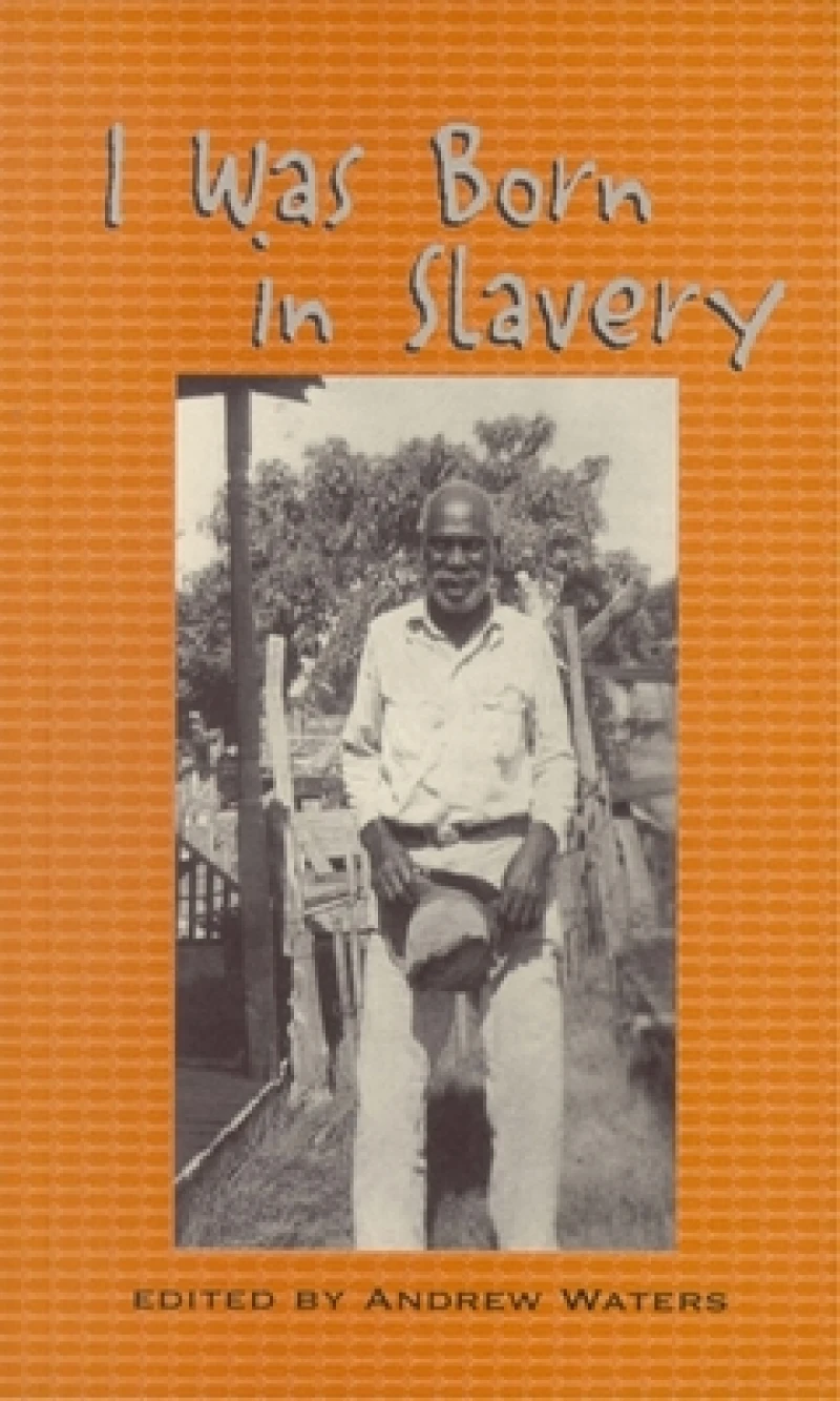 I Was Born in Slavery