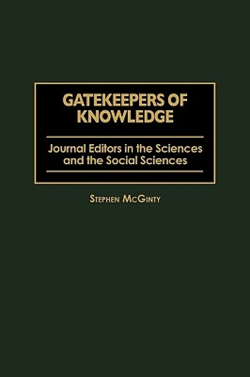 Gatekeepers of Knowledge