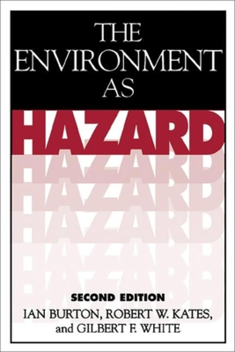 The Environment As Hazard, Second Edition
