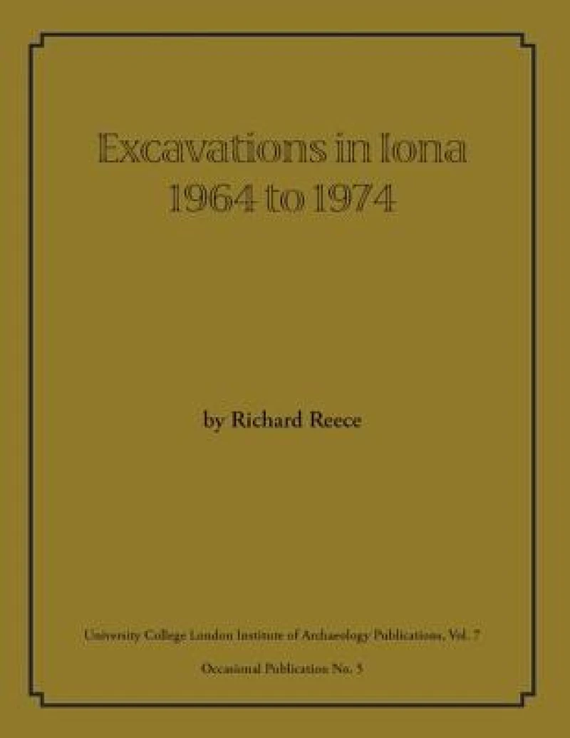 Excavations in Iona 1964 to 1974