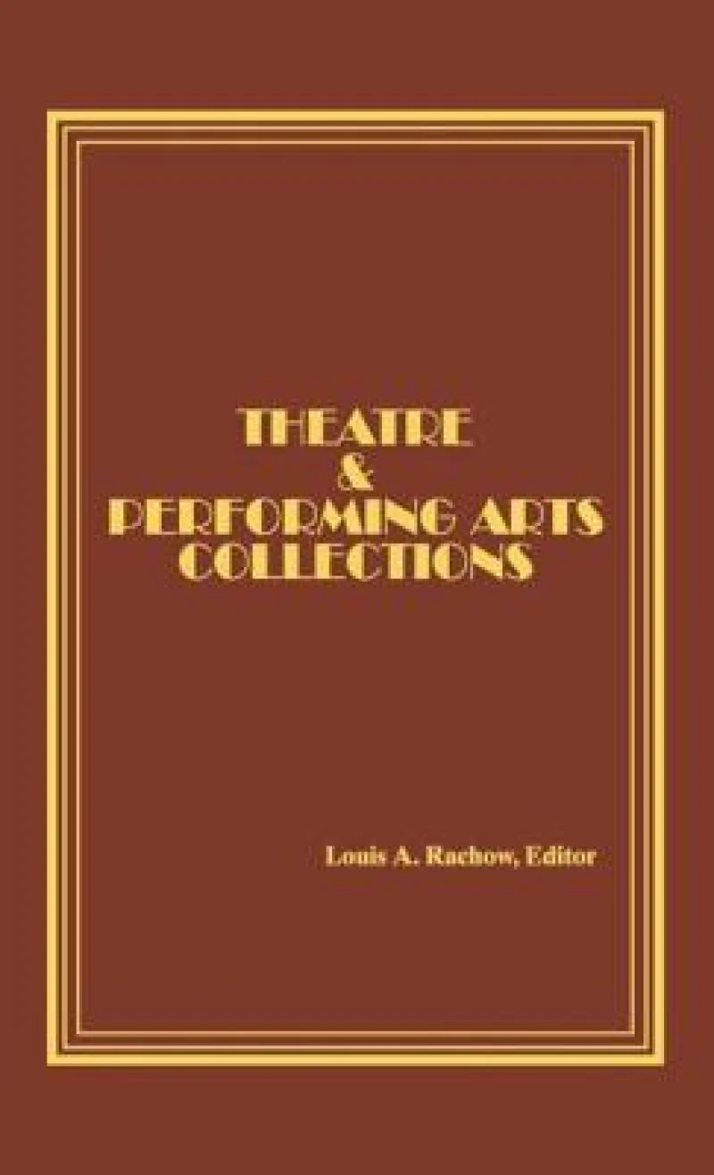 Theatre and Performing Arts Collections
