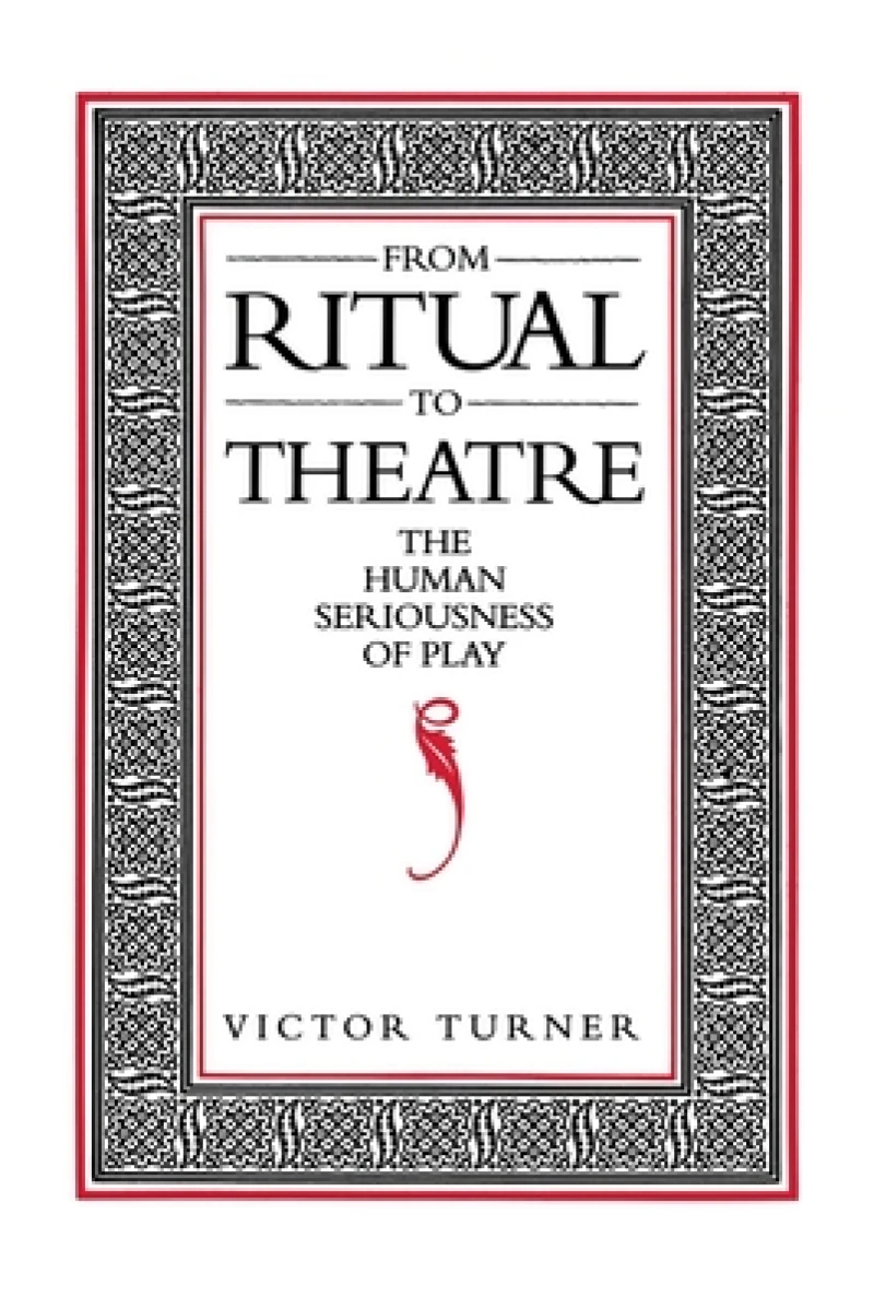 From Ritual to Theatre