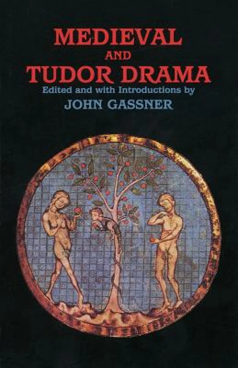 Medieval and Tudor Drama
