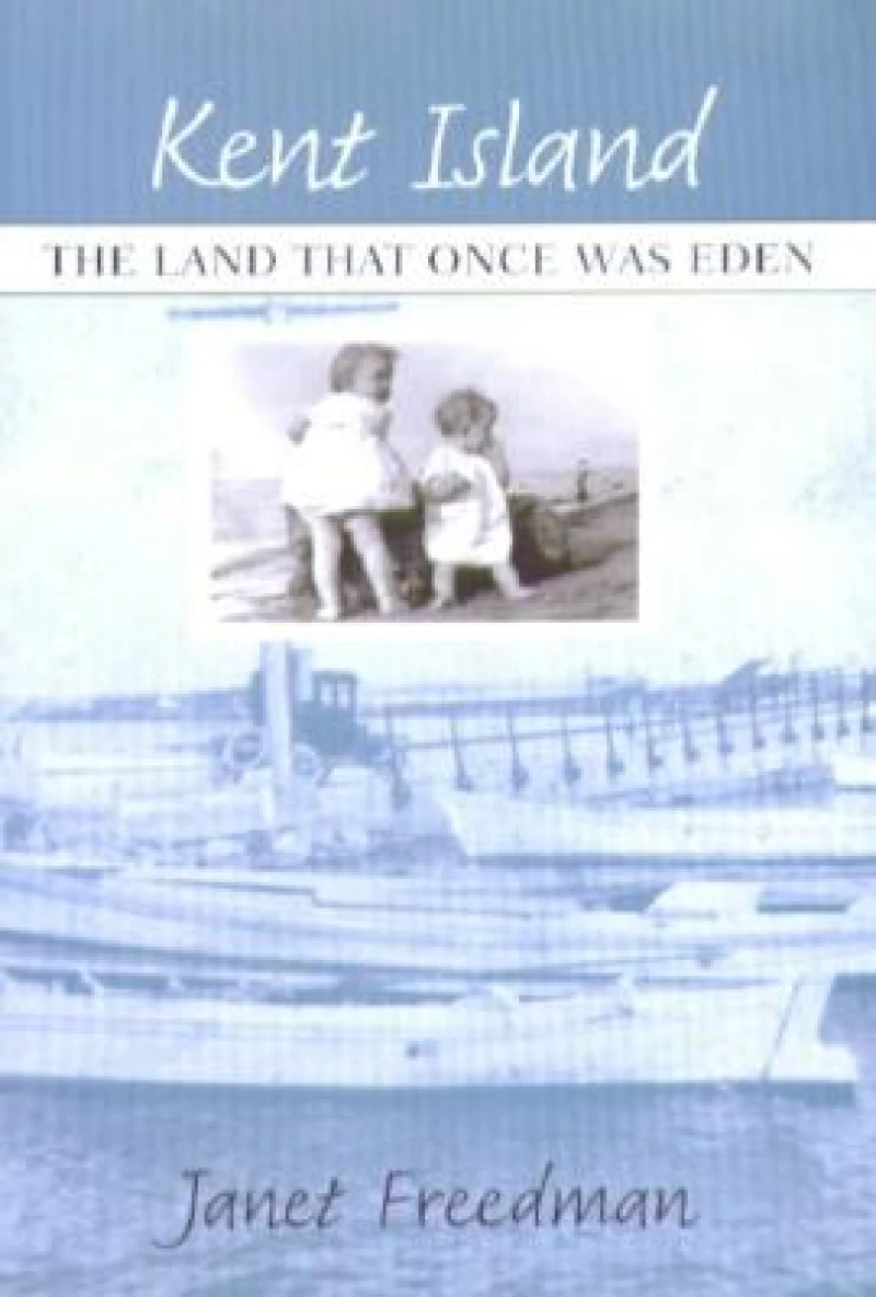 Kent Island – The Land hat Once Was Eden
