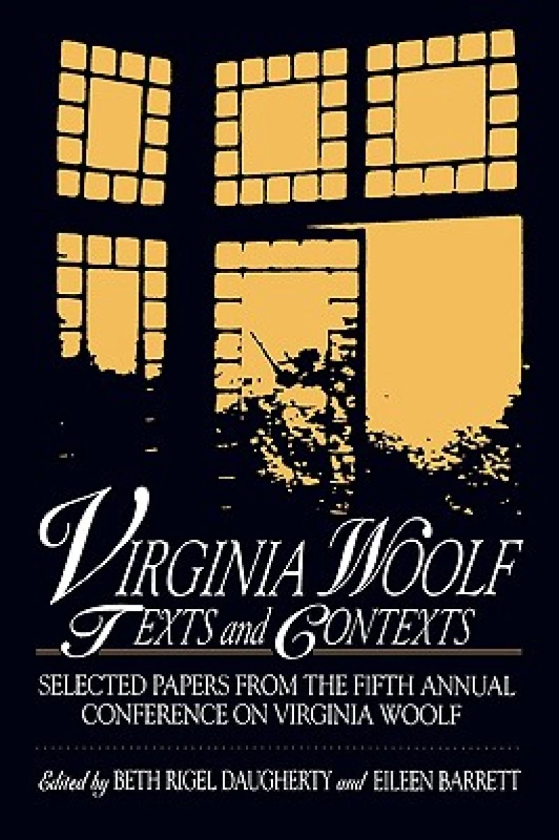 Virginia Woolf: Texts and Contexts