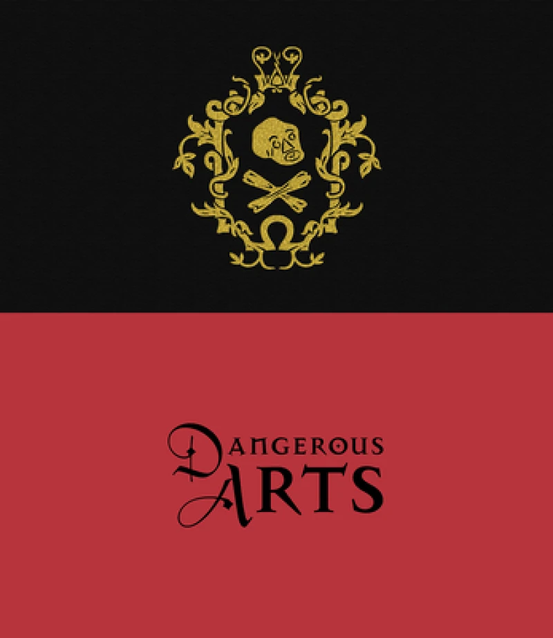 Dangerous Arts