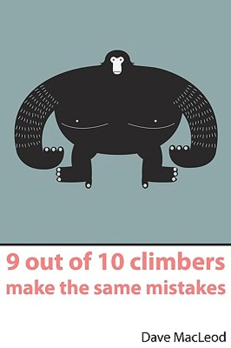 9 Out of 10 Climbers Make the Same Mistakes