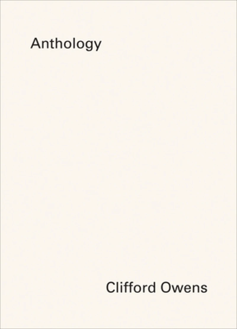 Clifford Owens: Anthology