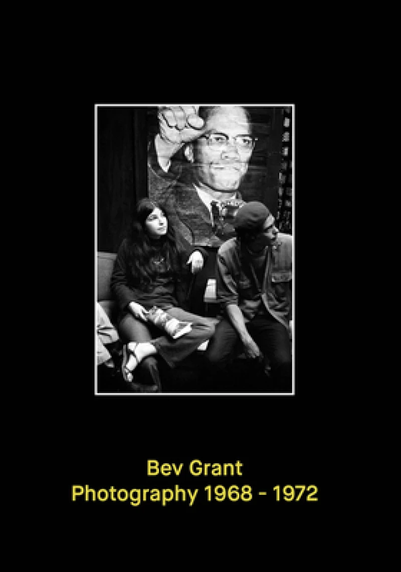 Bev Grant: Photography 1968–1972