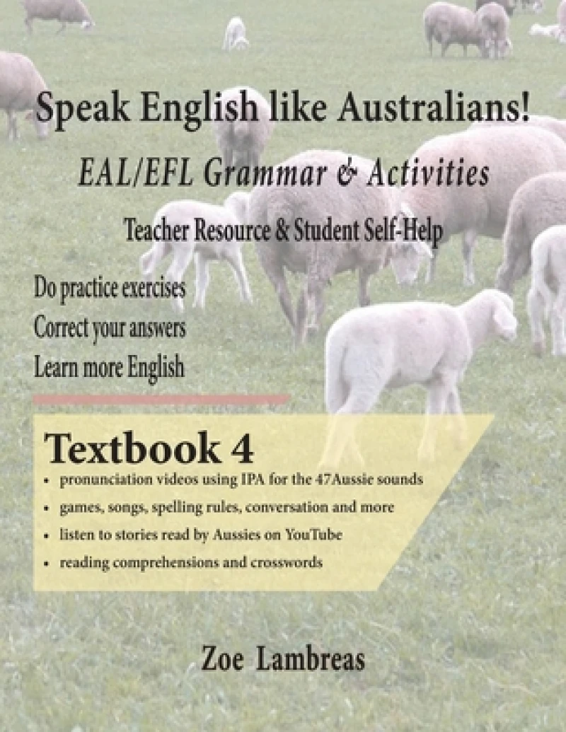 Speak English Like Australians! English Skills - Speak, Read, Write Textbook 4
