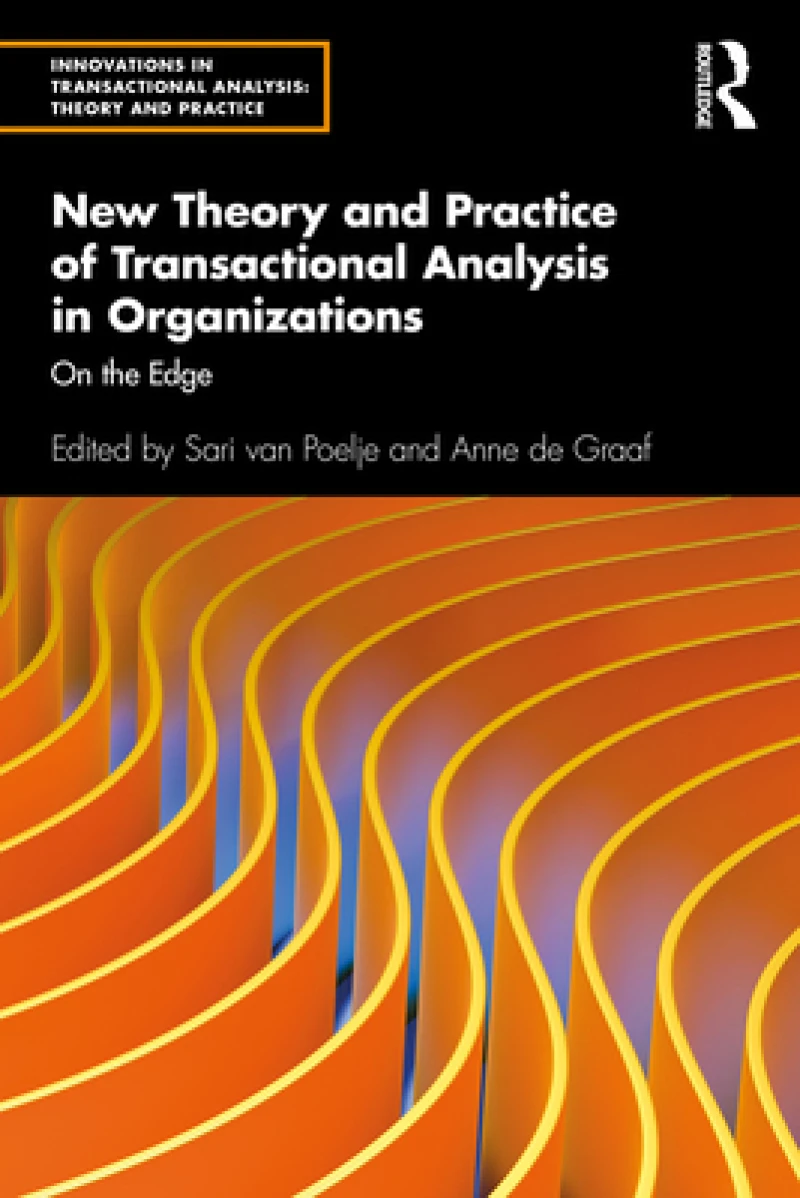 New Theory and Practice of Transactional Analysis in Organizations
