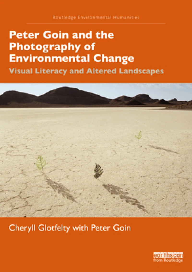 Peter Goin and the Photography of Environmental Change