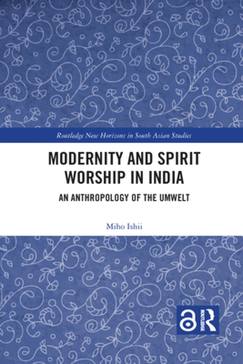 Modernity and Spirit Worship in India