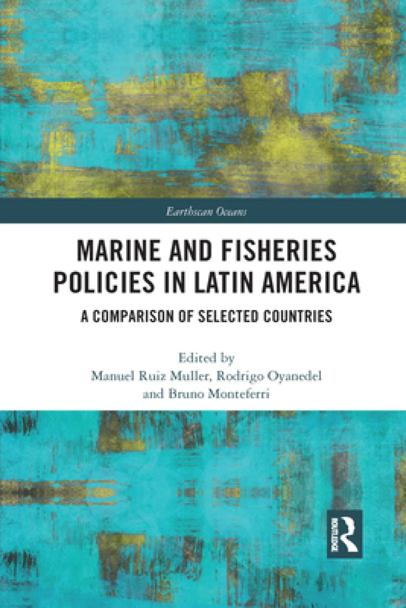 Marine and Fisheries Policies in Latin America