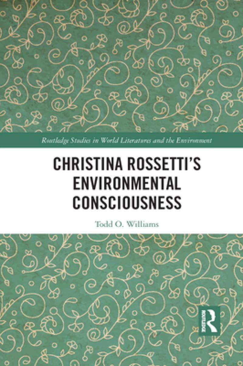 Christina Rossetti’s Environmental Consciousness