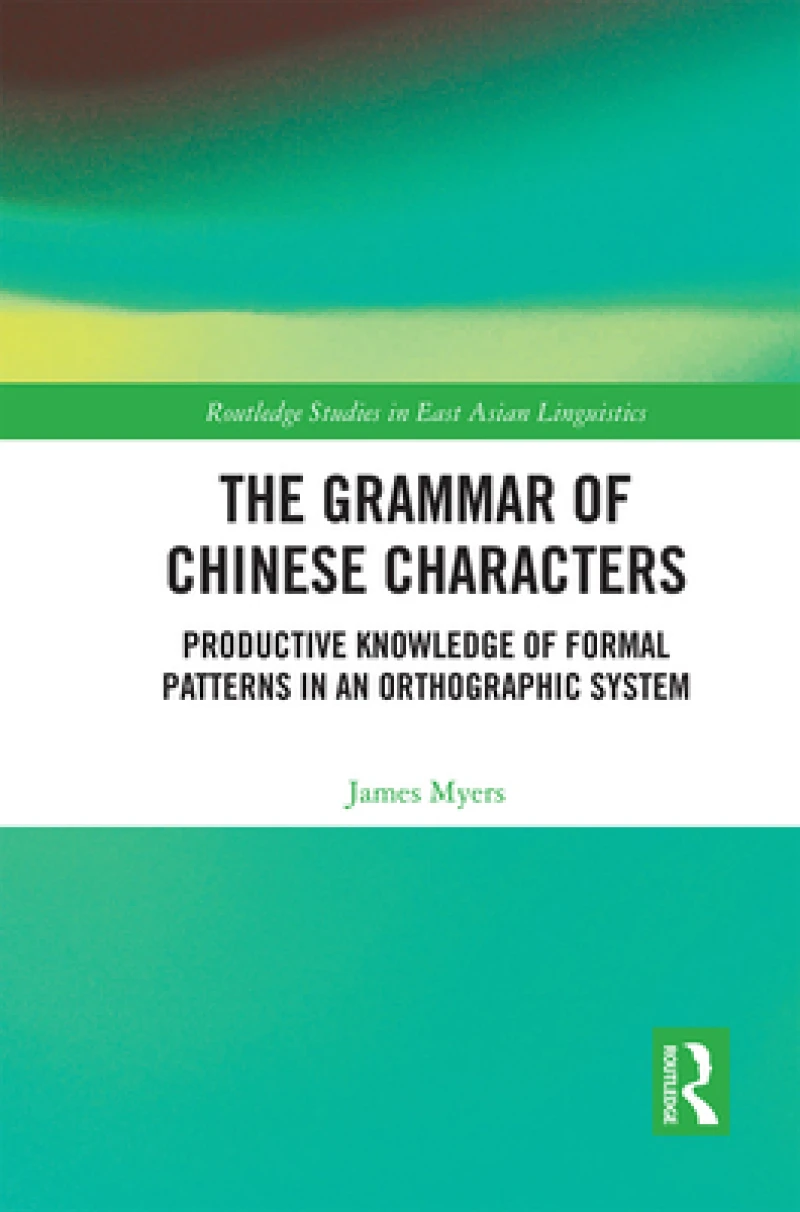 The Grammar of Chinese Characters