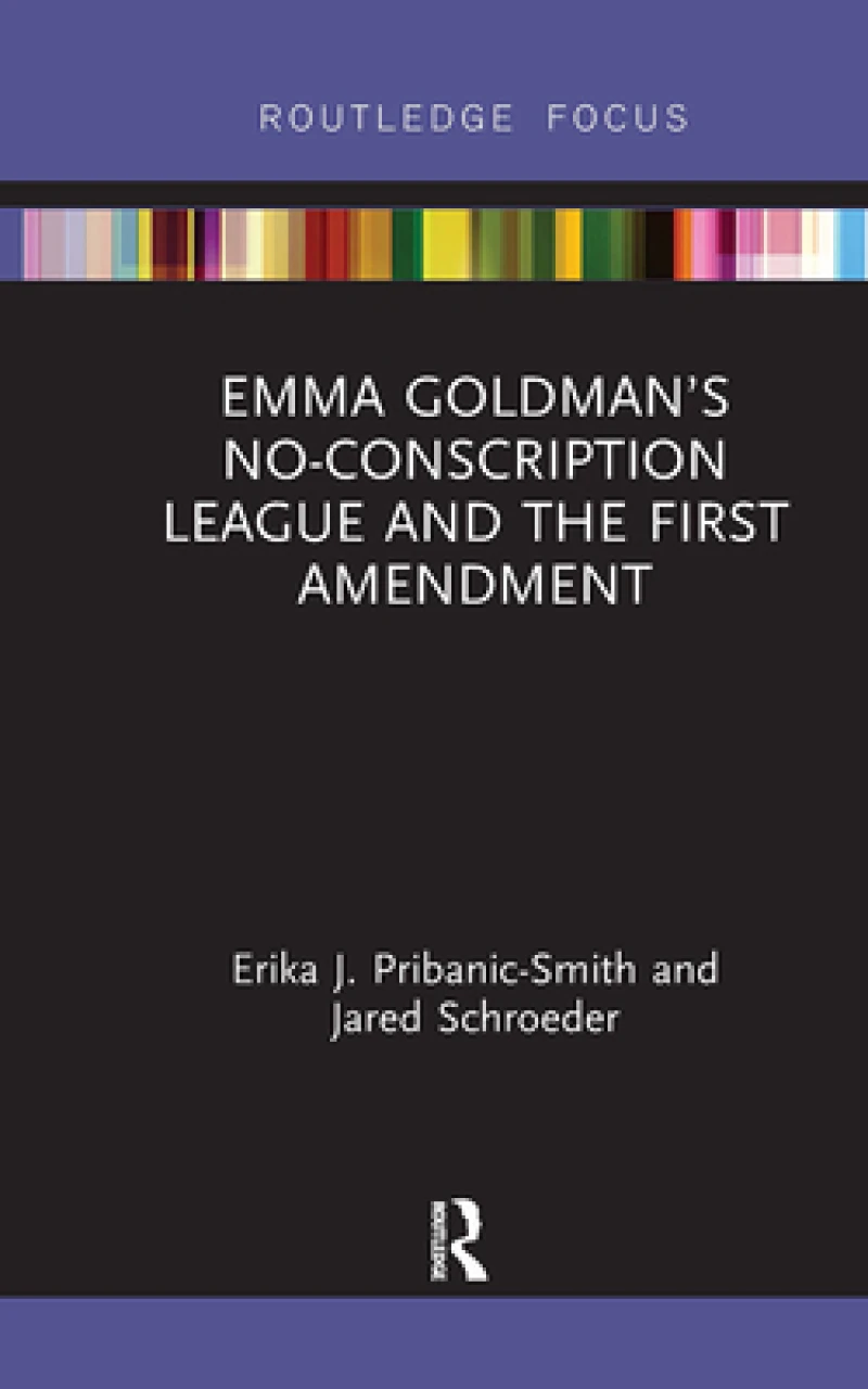 Emma Goldman’s No-Conscription League and the First Amendment