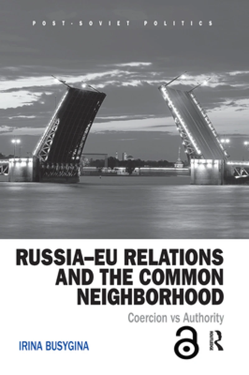 Russia–EU Relations and the Common Neighborhood