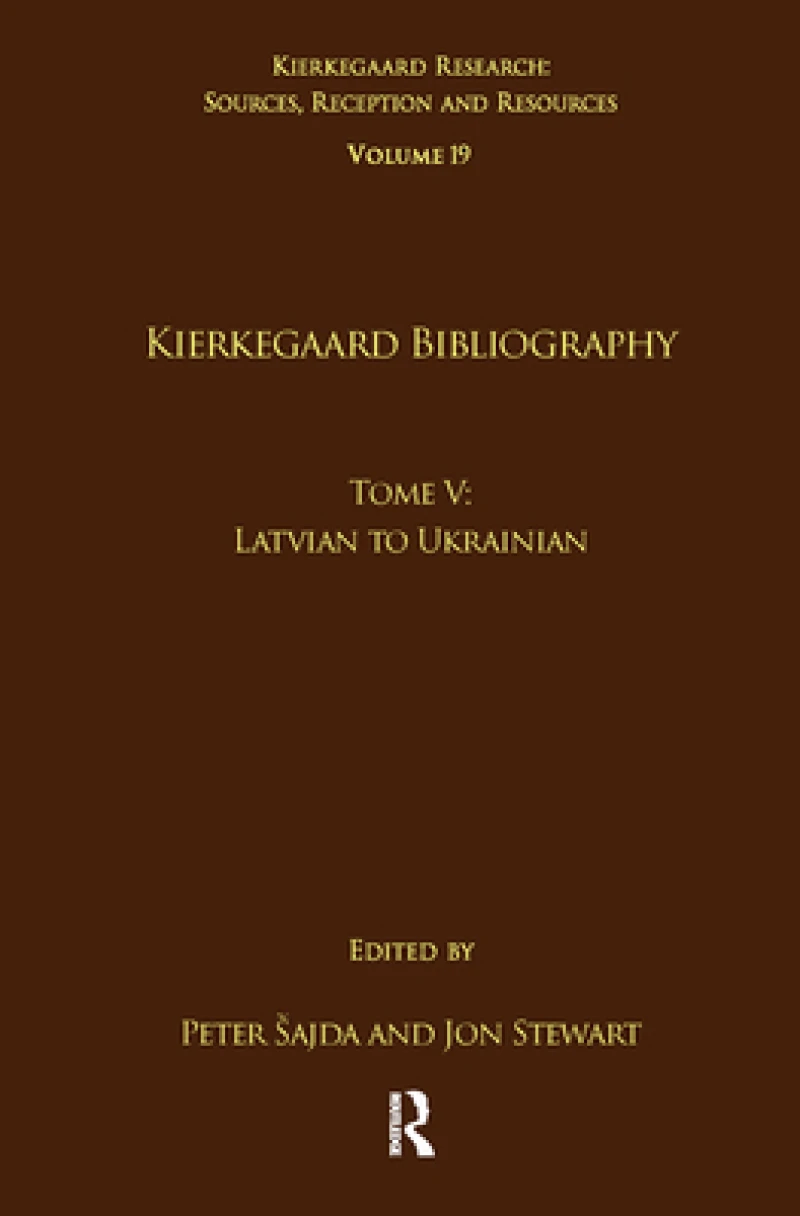 Volume 19, Tome V: Kierkegaard Bibliography