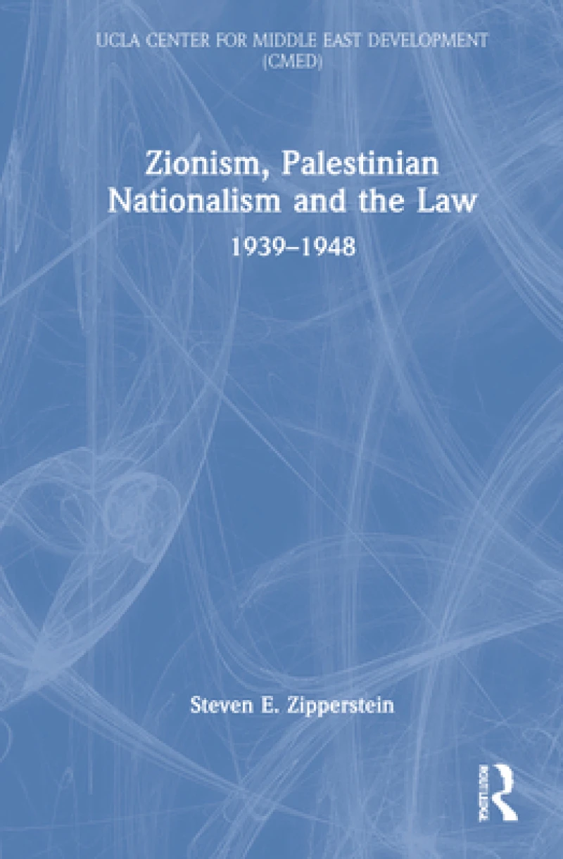 Zionism, Palestinian Nationalism and the Law