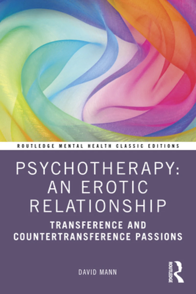 Psychotherapy: An Erotic Relationship