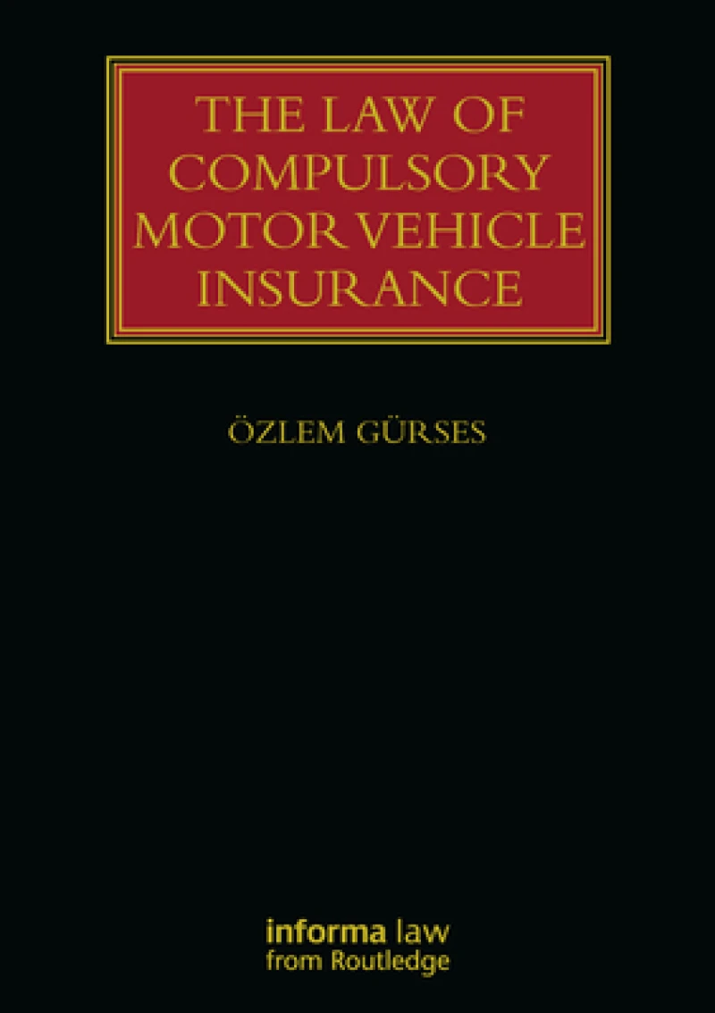 The Law of Compulsory Motor Vehicle Insurance