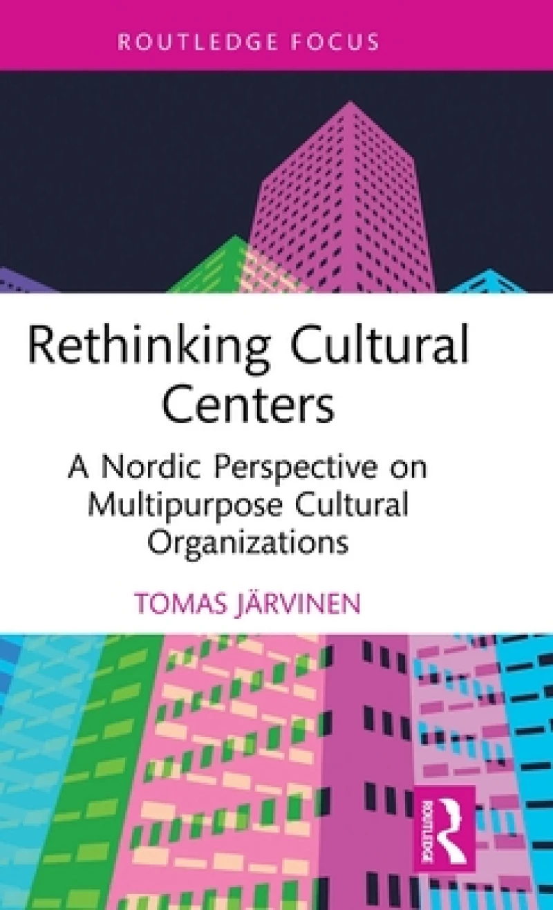 Rethinking Cultural Centers